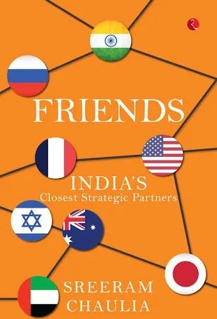 Friends: India’s Closest Strategic Partners